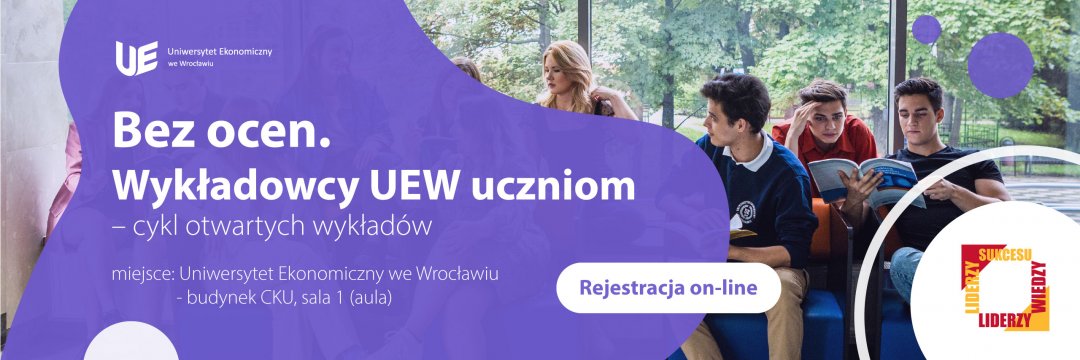 Bez ocen. Wykładowcy UEW uczniom