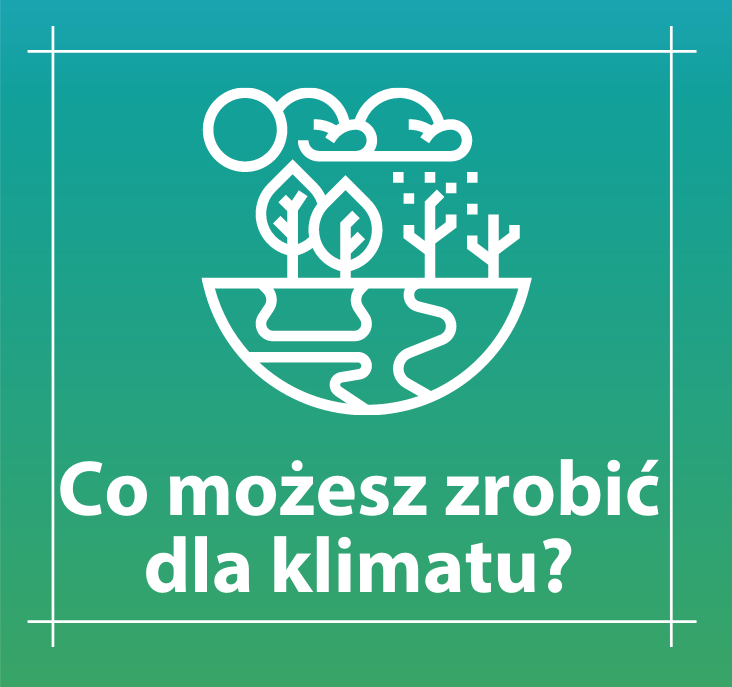 5_co_mozesz_zrobic_dla_klimatu